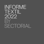 Informe sector textil y confecciones 2022 por Sectorial.